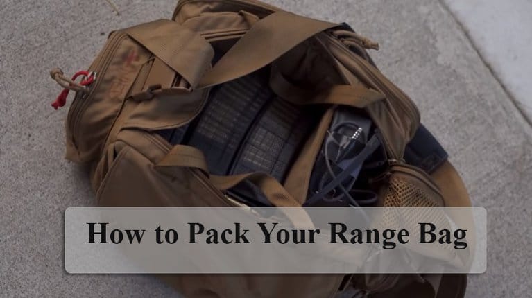 How To Pack Your Range Bag?